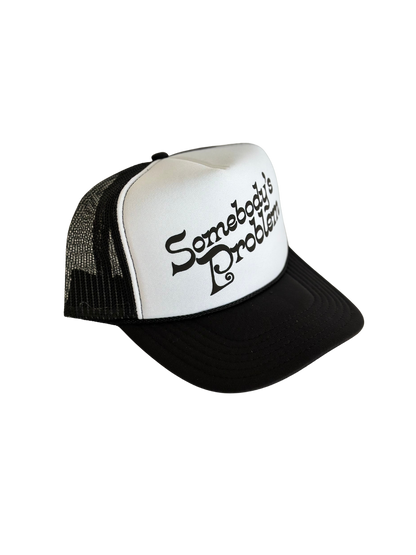 Somebody's Problem Trucker Hat