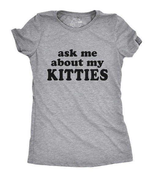 Ask Me About My Kitties Flip Fitted Graphic Tee